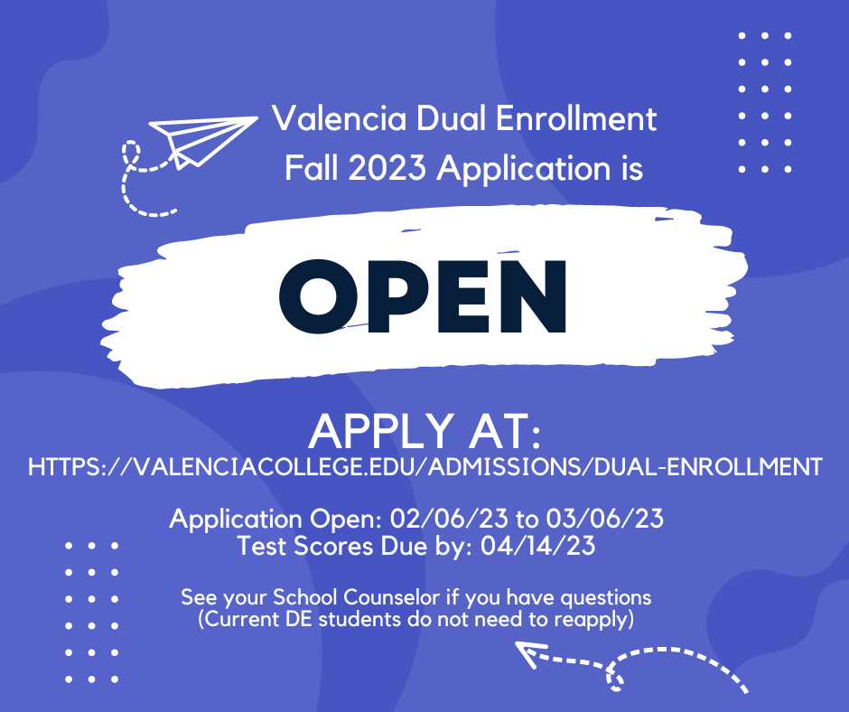  Flyer that says Valencia Dual Enrollment Fall 2023 Application is OPEN